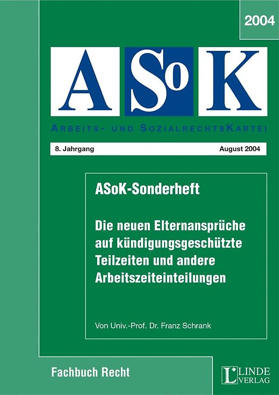 Die neuen Elternansprüche auf kündigungsgeschützte Teilzeiten und andere Arbeitszeiteinteilungen