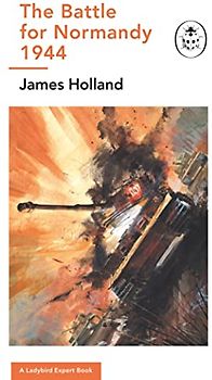 The Battle for Normandy, 1944