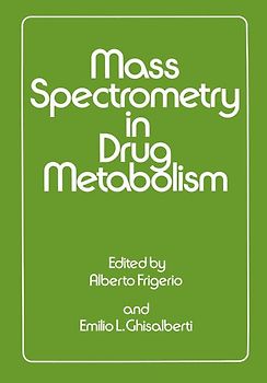 Mass Spectrometry in Drug Metabolism