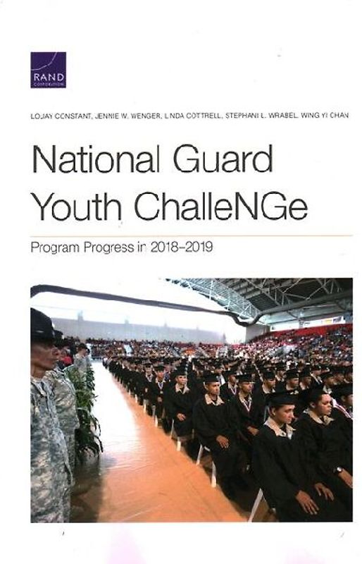 National Guard Youth Challenge: Program Progress in 2018-2019