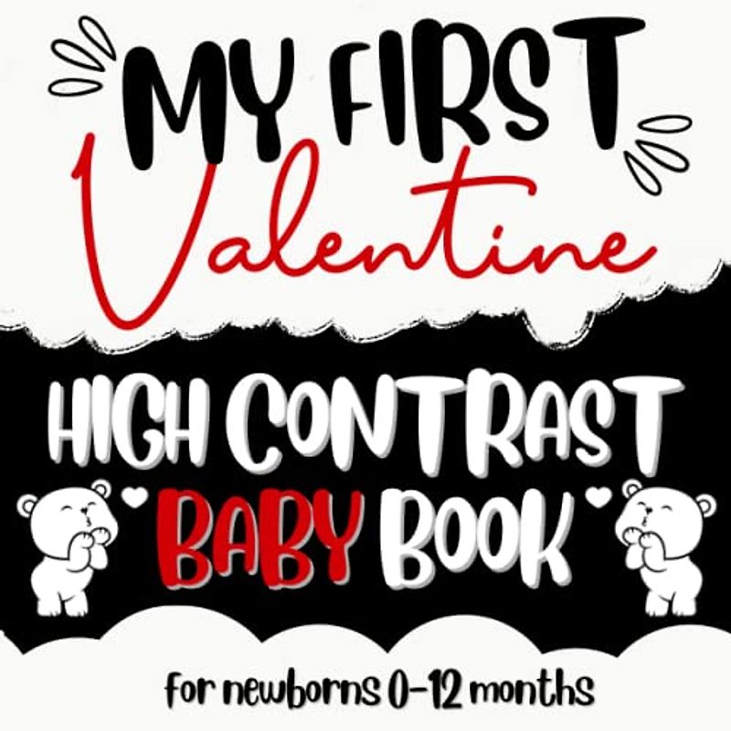 my first valentines high contrast baby book for newborns 0-12 months simple cute black and white images: Simple Shapes & animals Valentine's Day ... Visual sensory Stimulation/new Baby Gift