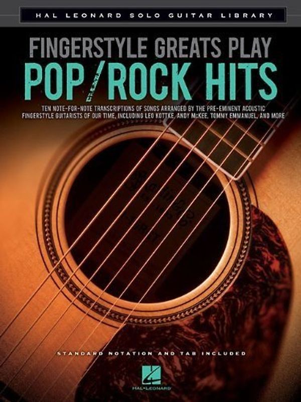 Fingerstyle Greats: Play Pop Rock Hits (Weihnachts-Liederbuch für Solo-Gitarre - Standardnotation und Tabulatur): Noten für Gitarre: Hal Leonard Solo Guitar Library