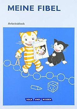 Meine Fibel - Aktuelle Ausgabe. 1. Schuljahr - Arbeitsblock