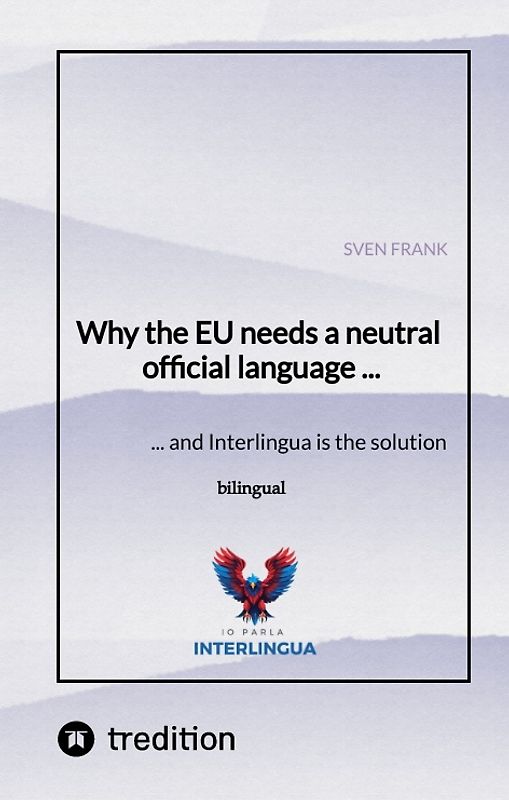 Why the EU needs a neutral official language ...
