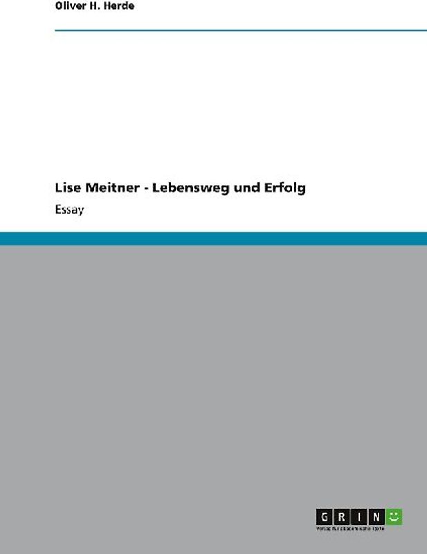 Lise Meitner - Lebensweg und Erfolg