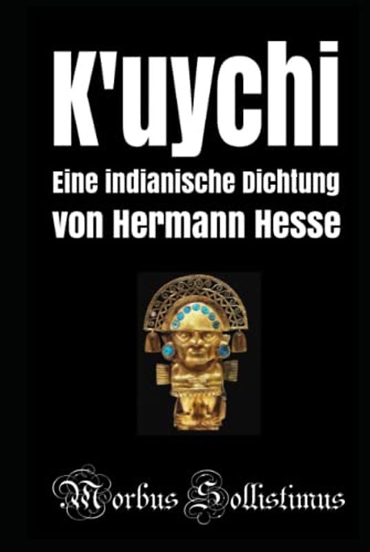 K'uychi: Eine indianische Dichtung