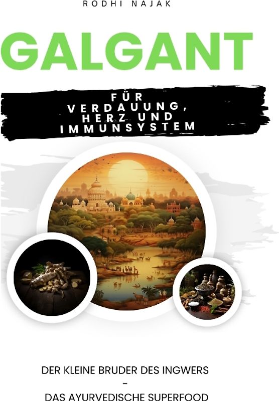 Galgant für Verdauung, Herz und Immunsystem