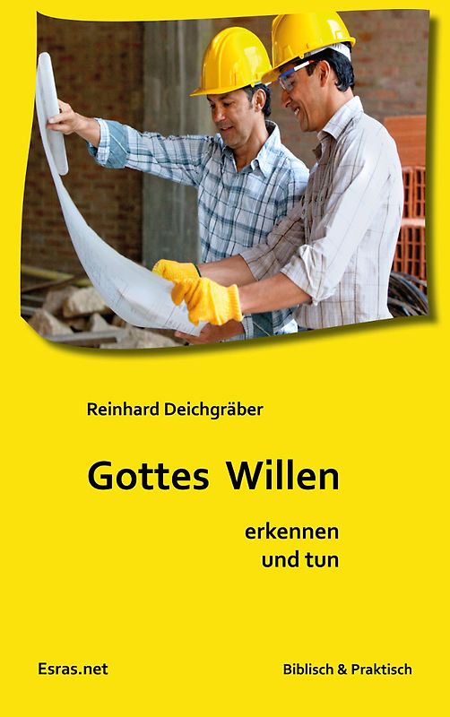 Gottes Willen erkennen und tun