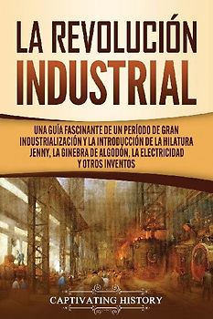 La Revolución Industrial