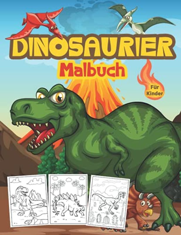 Dinosaurier Malbuch für Kinder: Großes Dinosaurier-Aktivitätsbuch für Jungen und Kinder. Perfekte Dinosaurier-Bücher für Teens und Kleinkinder, die gerne mit Dinosauriern spielen und genießen
