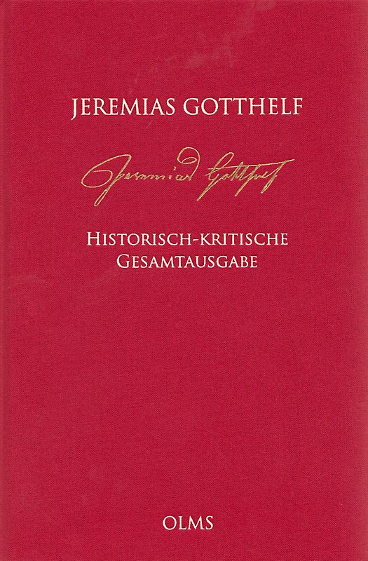 Jeremias Gotthelf: Historisch-kritische Gesamtausgabe (HKG)