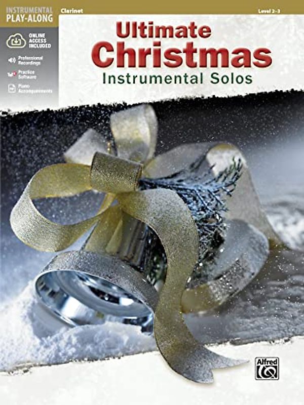 Ultimate Christmas Instrumental Solos: Clarinet, Level 2-3: Clarinet, Book & Online Audio/Software/PDF