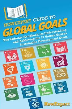 HowExpert Guide to Global Goals