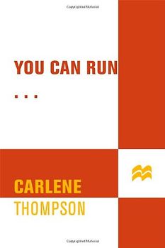 You Can Run...