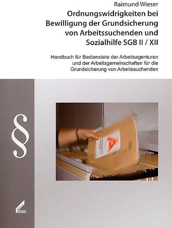 Ordnungswidrigkeiten bei Bewilligung der Grundsicherung von Arbeitssuchenden und Sozialhilfe SGB II /XII