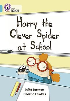 Harry the Clever Spider at School