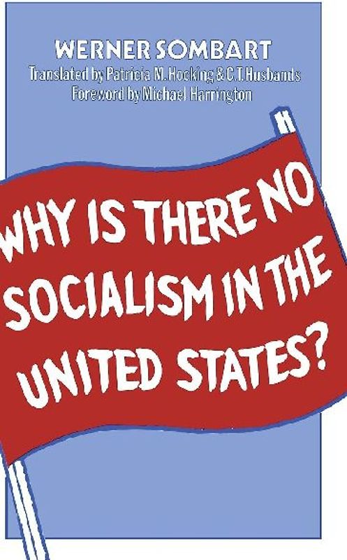 Why is There No Socialism In the United States