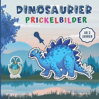 Prickelbilder Dinosaurier Ab 3 Jahren: Tolle Dinos zum Prickeln und Ausmalen | 50 Prickelbilder, Dinosaurier Bastelbuch Ab 3 jahre mit Prickelvorlagen für Mädchen und Jungen