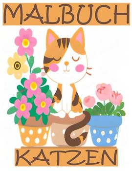 Katzen Malbuch für Erwachsene und Kinder: 50+ Malvorlagen für Katzenfreunde