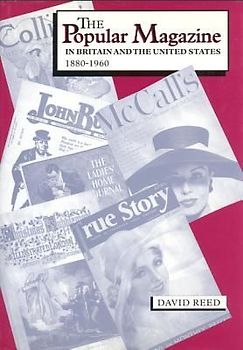 The Popular Magazine in Britain and the United States, 1880-1960