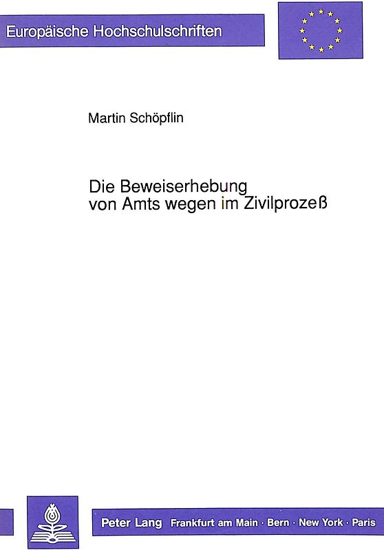 Die Beweiserhebung von Amts wegen im Zivilprozeß