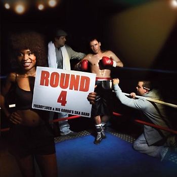 Loco,Freddy & His Gordos Ska Band - Round 4