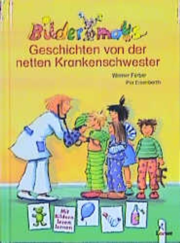 Bildermaus-Geschichten von der netten Krankenschwester