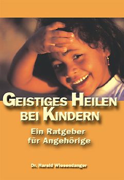 Geistiges Heilen bei Kindern