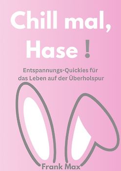 jetzt gibt es was zwischen die Löffel / Chill mal, Hase!