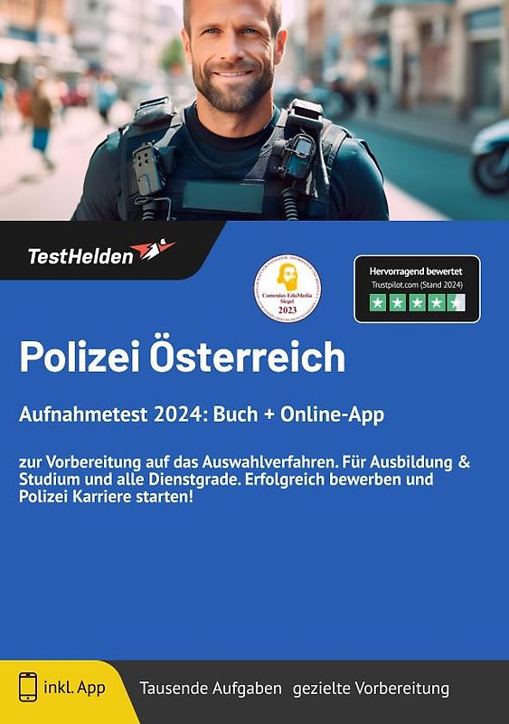 Polizei Österreich Aufnahmetest: Buch + Online-App | zur Vorbereitung auf das Auswahlverfahren. Für Ausbildung & Studium und alle Dienstgrade. Erfolgreich bewerben und Polizei-Karriere starten!
