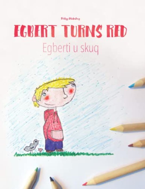 Egbert Turns Red/Egberti u skuq: Children's Book English-Albanian (Bilingual Edition/Dual Language) (Bilingual Books (English-Albanian) by Philipp Winterberg)