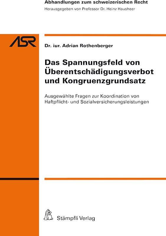 Das Spannungsfeld von Überentschädigungsverbot und Kongruenzgrundsatz