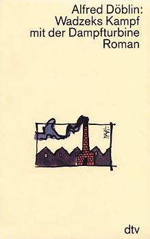 Wadzeks Kampf mit der Dampfturbine