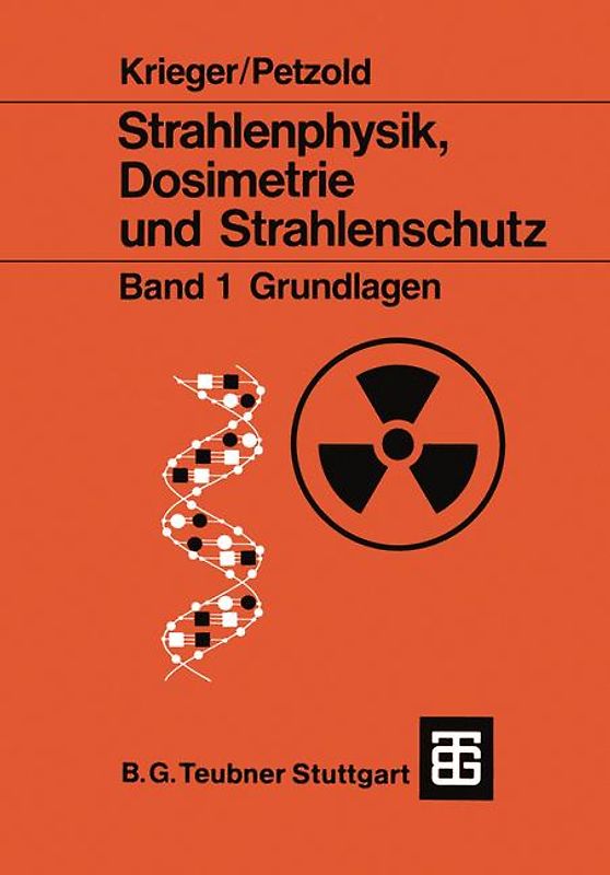Strahlenphysik, Dosimetrie und Strahlenschutz