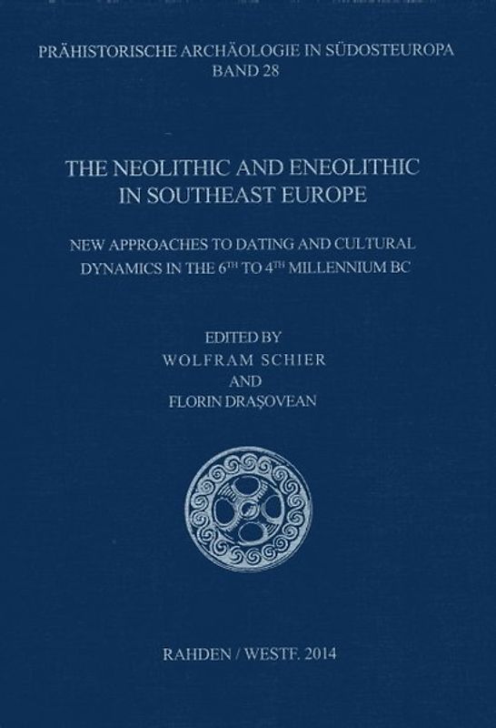 The Neolithic and Eneolithic in Southeast Europe