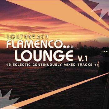 Various - South Beach Flamenco Lounge Vol.1