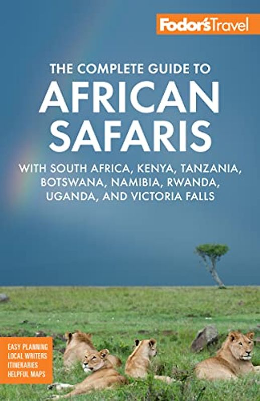 Fodor's the Complete Guide to African Safaris