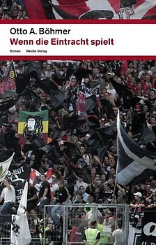 Wenn die Eintracht spielt