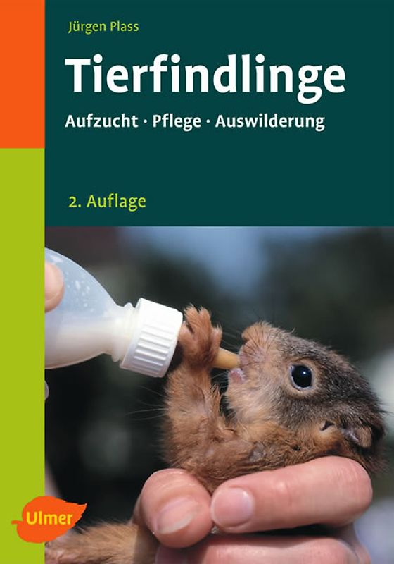 Tierfindlinge. Aufzucht, Pflege, Auswilderung