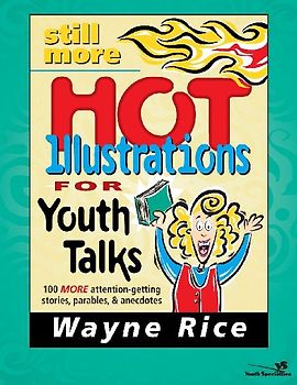 Still More Hot Illustrations for Youth Talks