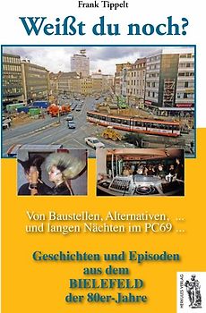Bielefeld - Weißt du noch? Von Baustellen, Alternativen und langen Nächten im PC69