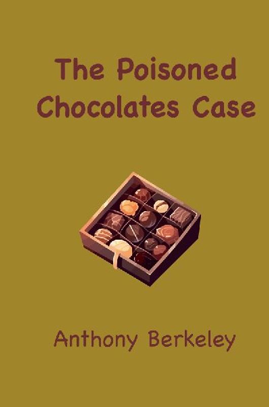 The Poisoned Chocolates Case