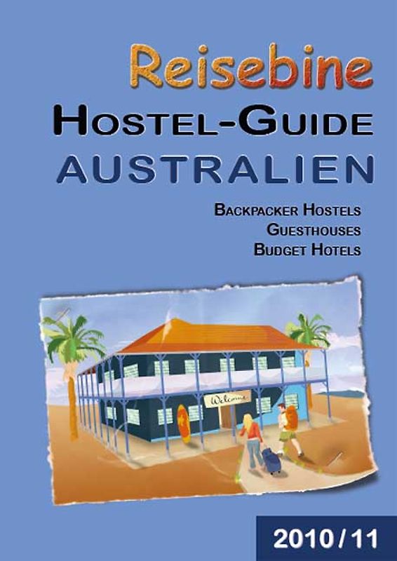 Reisebine Hostel-Guide Australien. Backpacker Hostels, Guesthouses und Budget Hotels