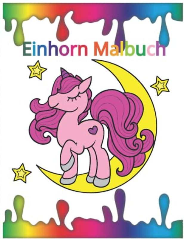 Das Einhorn Buch für Kinder ab 3 Jahre Einhorn Malbuch für Mädchen einhorn geschenke für mädchen: 24 Bilder zum ausmalen, Süße Einhörner zum Ausmalen
