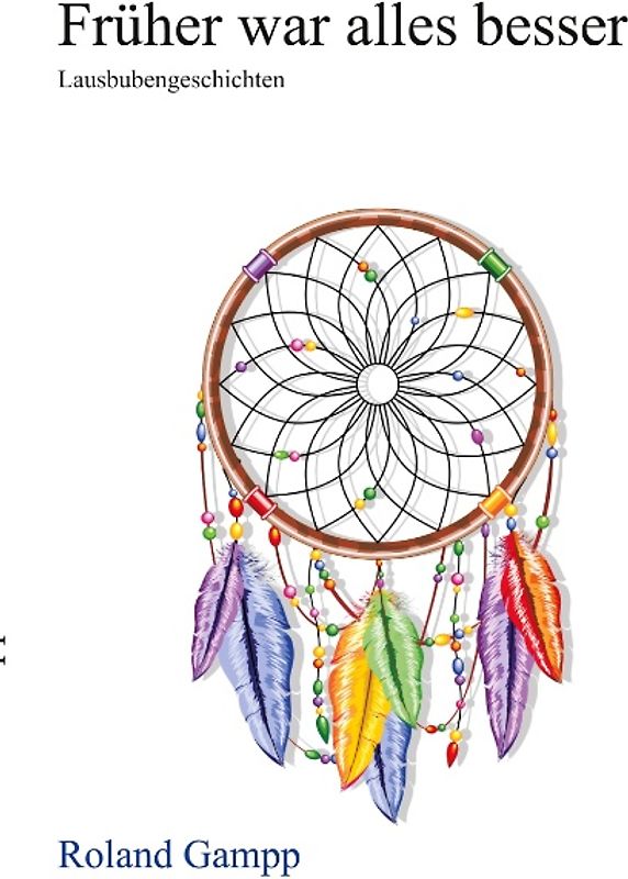 Früher war alles besser