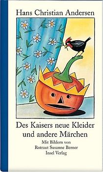 Des Kaisers neue Kleider und andere Märchen
