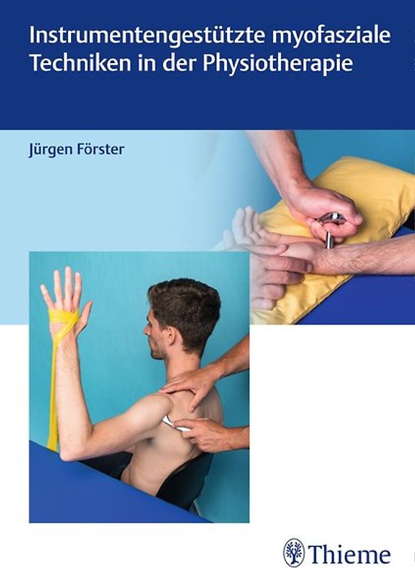 Instrumentengestützte myofasziale Techniken in der Physiotherapie