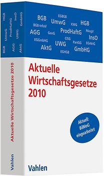 Aktuelle Wirtschaftsgesetze 2010