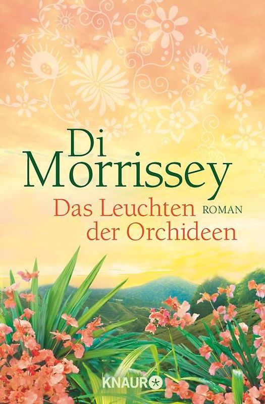 Das Leuchten der Orchideen. Roman
