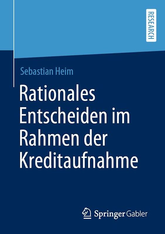 Rationales Entscheiden im Rahmen der Kreditaufnahme